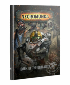 NECROMUNDA: BOOK OF THE OUTLANDS