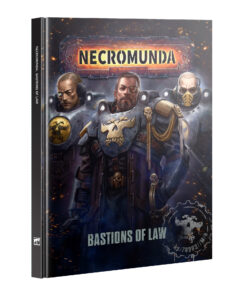 NECROMUNDA: BASTIONS OF LAW