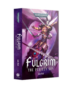 FULGRIM: THE PERFECT SON (PB)