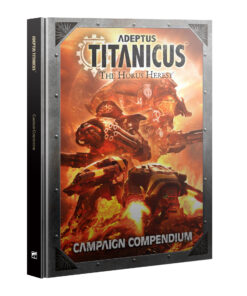 ADEPTUS TITANICUS: CAMPAIGN COMPENDIUM