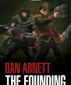 GAUNT'S GHOSTS: THE FOUNDING (PB)