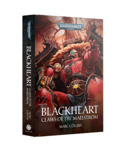 BLACKHEART: CLAWS OF THE MAELSTROM (HB)