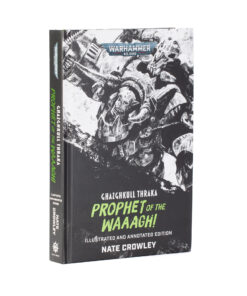 GHAZGHKULL THRAKA: PROPHET O/T WAAAGH!